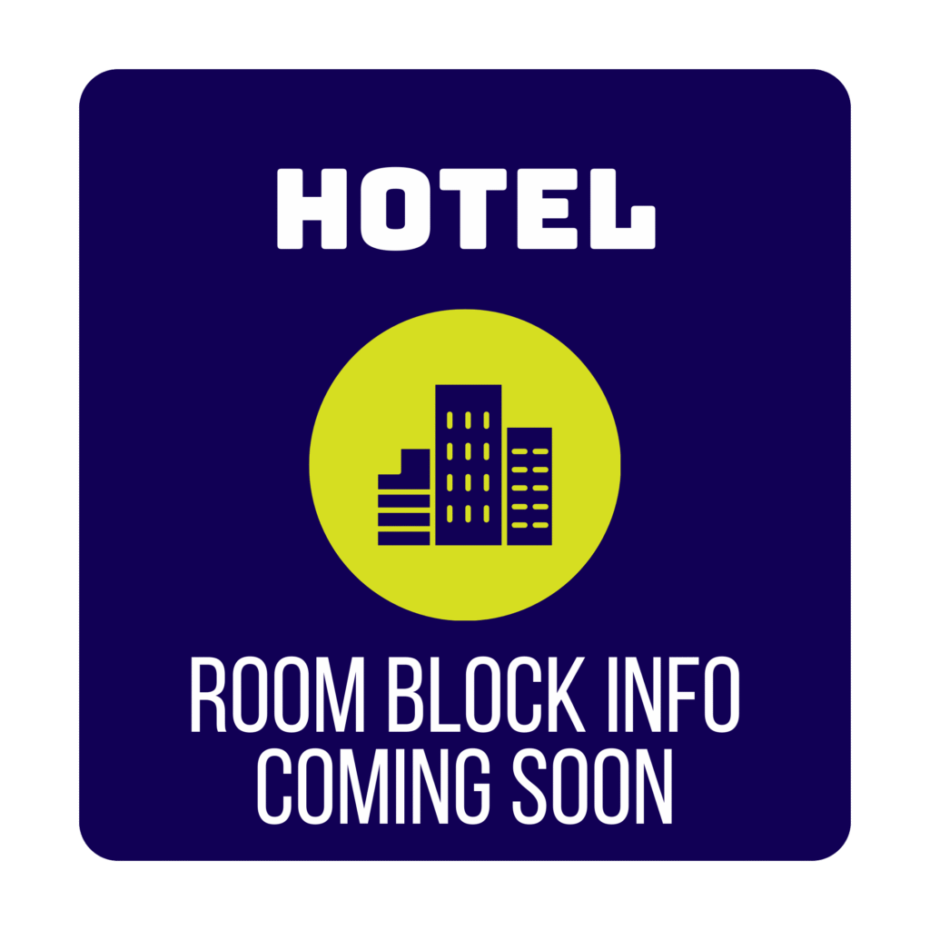 Hotel room block info coming soon